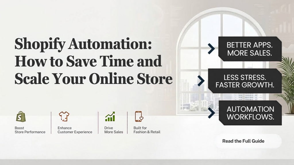 Shopify Automation: How to Save Time and Scale Your Online Store